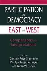Book cover of Participation and Democracy East and West by Dietrich Rueschemeyer
