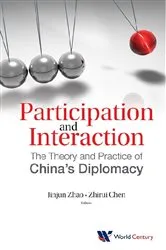 Book cover of Participation And Interaction: The Theory And Practice Of China's Diplomacy by Jinjun Zhao