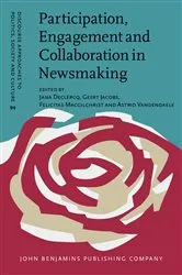 Book cover of Participation, Engagement and Collaboration in Newsmaking by Unknown