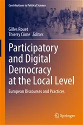 Book cover of Participatory and Digital Democracy at the Local Level by Gilles Rouet