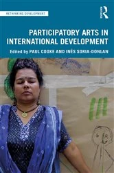 Book cover of Participatory Arts in International Development by Paul Cooke