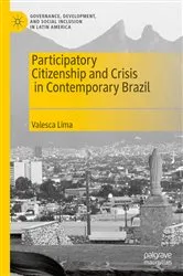 Book cover of Participatory Citizenship and Crisis in Contemporary Brazil by Valesca Lima