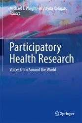 Book cover of Participatory Health Research by Michael T. Wright