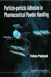 Book cover of Particle-particle Adhesion In Pharmaceutical Powder Handling by Fridrun Podczeck