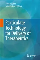 Book cover of Particulate Technology for Delivery of Therapeutics by Sougata Jana