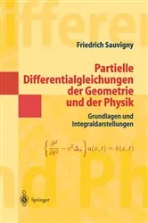Book cover of Partielle Differentialgleichungen der Geometrie und der Physik 1 by Friedrich Sauvigny