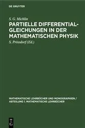 Book cover of Partielle Differentialgleichungen in der Mathematischen Physik by S. G. Michlin