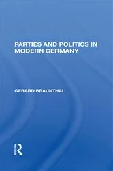 Book cover of Parties And Politics In Modern Germany by Gerard Braunthal
