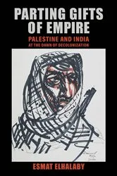 Book cover of Parting Gifts of Empire by Esmat Elhalaby