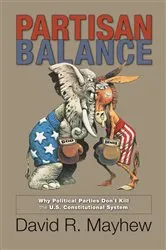 Book cover of Partisan Balance by David R. Mayhew