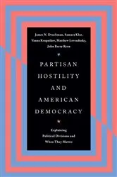 Book cover of Partisan Hostility and American Democracy by James N. Druckman