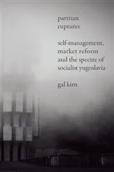 Book cover of Partisan Ruptures by Gal Kirn