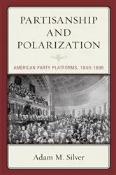 Book cover of Partisanship and Polarization by Adam M. Silver