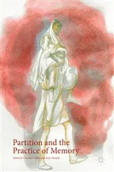 Book cover of Partition and the Practice of Memory by Churnjeet Mahn