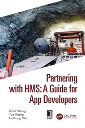 Book cover of Partnering with HMS: A Guide for App Developers by Xihai Wang