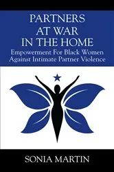 Book cover of Partners at War in the Home by Sonia Martin