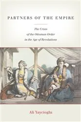 Book cover of Partners of the Empire by Ali Yaycioglu