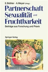 Book cover of Partnerschaft, SexualitÃ¤t und Fruchtbarkeit by Elmar BrÃ¤hler