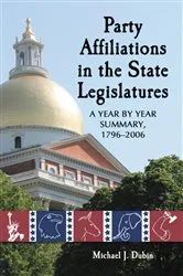 Book cover of Party Affiliations in the State Legislatures by Michael J. Dubin