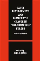 Book cover of Party Development and Democratic Change in Post-communist Europe by Paul G. Lewis