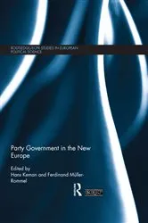 Book cover of Party Government in the New Europe by Hans Keman
