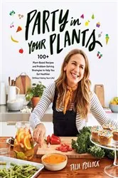 Book cover of Party in Your Plants by Talia Pollock