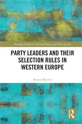 Book cover of Party Leaders and their Selection Rules in Western Europe by Bruno Marino