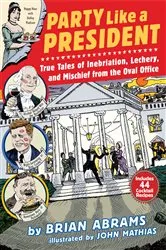 Book cover of Party Like a President by Brian Abrams