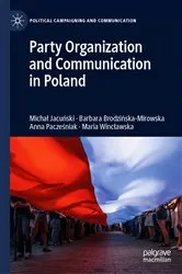 Book cover of Party Organization and Communication in Poland by Michał Jacuński