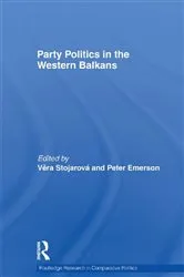Book cover of Party Politics in the Western Balkans by Vera Stojarová