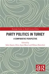 Book cover of Party Politics in Turkey by Sabri Sayarı