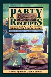 Book cover of Party Receipts from the Charleston Junior League by Linda Glick Conway