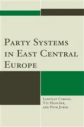 Book cover of Party Systems in East Central Europe by Ladislav Cabada