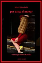 Book cover of pas assez d'amour by maki starfield