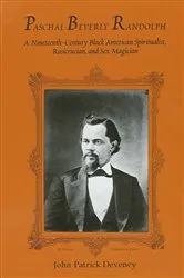 Book cover of Paschal Beverly Randolph by John Patrick Deveney