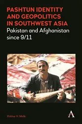Book cover of Pashtun Identity and Geopolitics in Southwest Asia by Iftikhar H. Malik