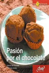 Book cover of Pasión por el Chocolate. Historia del chocolate. Sabrosas recetas by Annalisa Strada