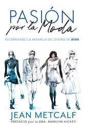 Book cover of Pasion por la Moda by Jean Metcalf