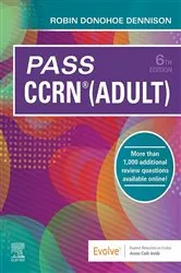 Book cover of Pass CCRN(R) (Adult) - E-Book (6th ed.) by Dennison DNP, CNE, NEA-BC, NPD-BC, Robin Donohoe