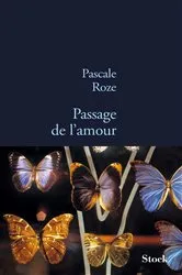 Book cover of Passage de l'amour by Pascale Roze