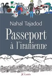 Book cover of Passeport à l'iranienne by Nahal Tajadod