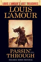 Book cover of Passin' Through (Louis L'Amour's Lost Treasures) by Louis L'Amour