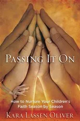 Book cover of Passing It On by Kara Lassen Oliver