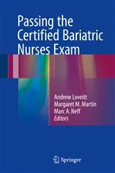 Book cover of Passing the Certified Bariatric Nurses Exam by Andrew Loveitt