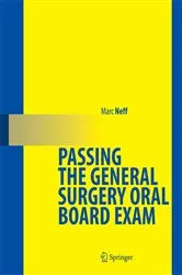 Book cover of Passing the General Surgery Oral Board Exam by Marc A. Neff