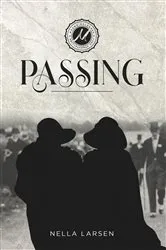 Book cover of Passing by Nella Larsen