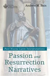 Book cover of Passion and Resurrection Narratives by Andrew M. Bain