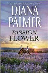 Book cover of Passion Flower by Diana Palmer