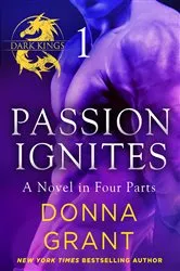 Book cover of Passion Ignites: Part 1 by Donna Grant
