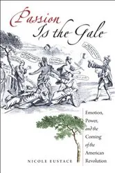 Book cover of Passion Is the Gale by Nicole Eustace